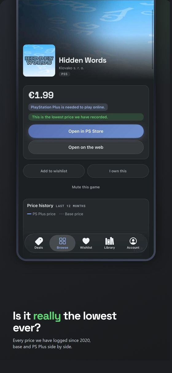 PlatPrices app screen: Is it really the lowest ever? — Every price we have logged since 2020, base and PS Plus side by side.