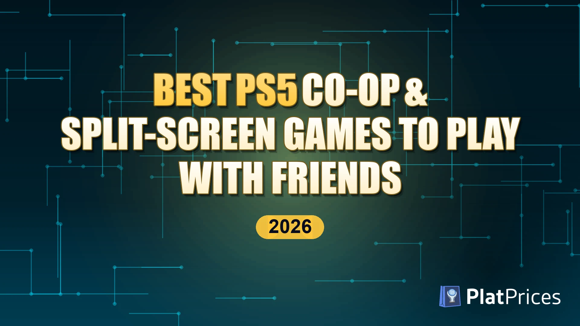 Best PS5 Co-Op & Split-Screen Games to Play With Friends (2026)