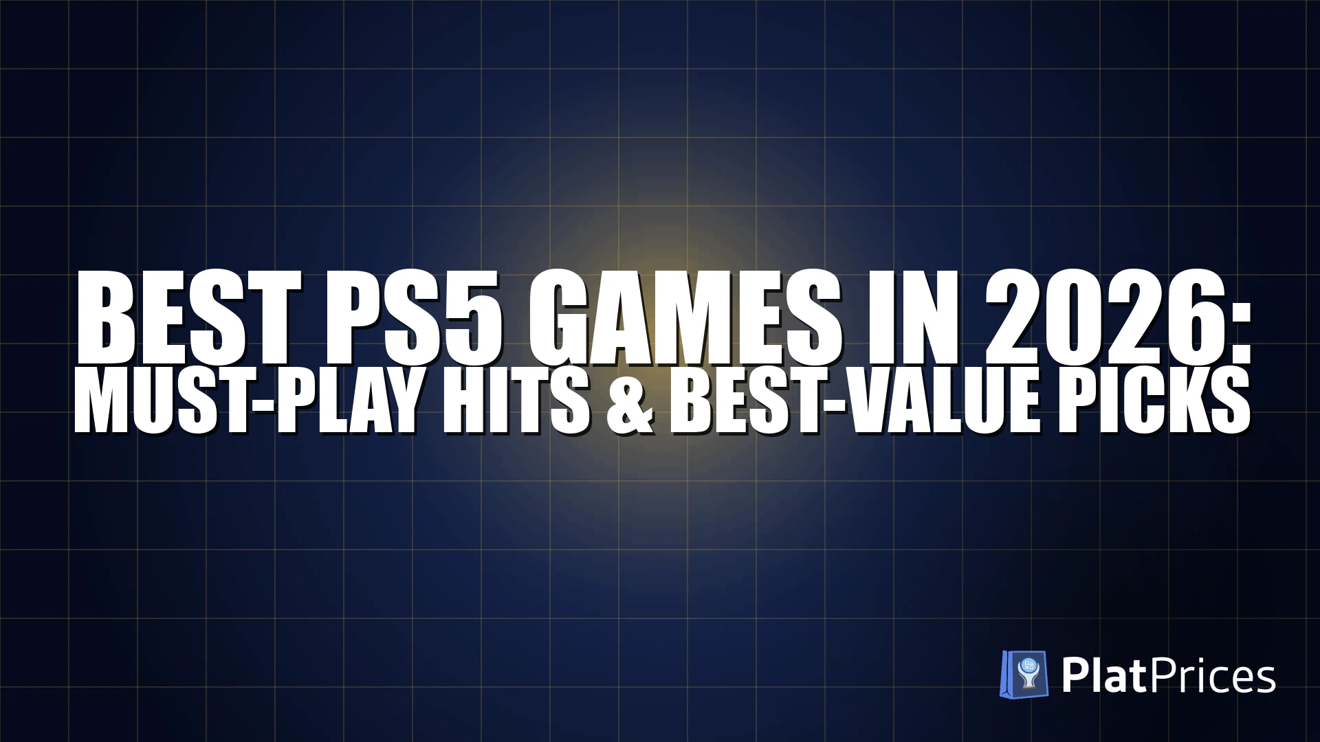 Best PS5 Games in 2026: Must-Play Hits & Best-Value Picks
