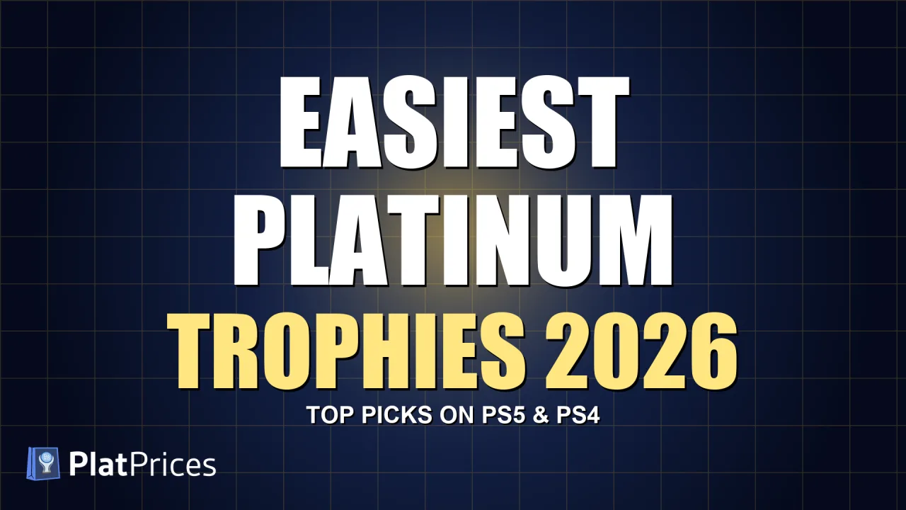 Easiest Platinum Trophies on PS5 & PS4 (2026 Guide)