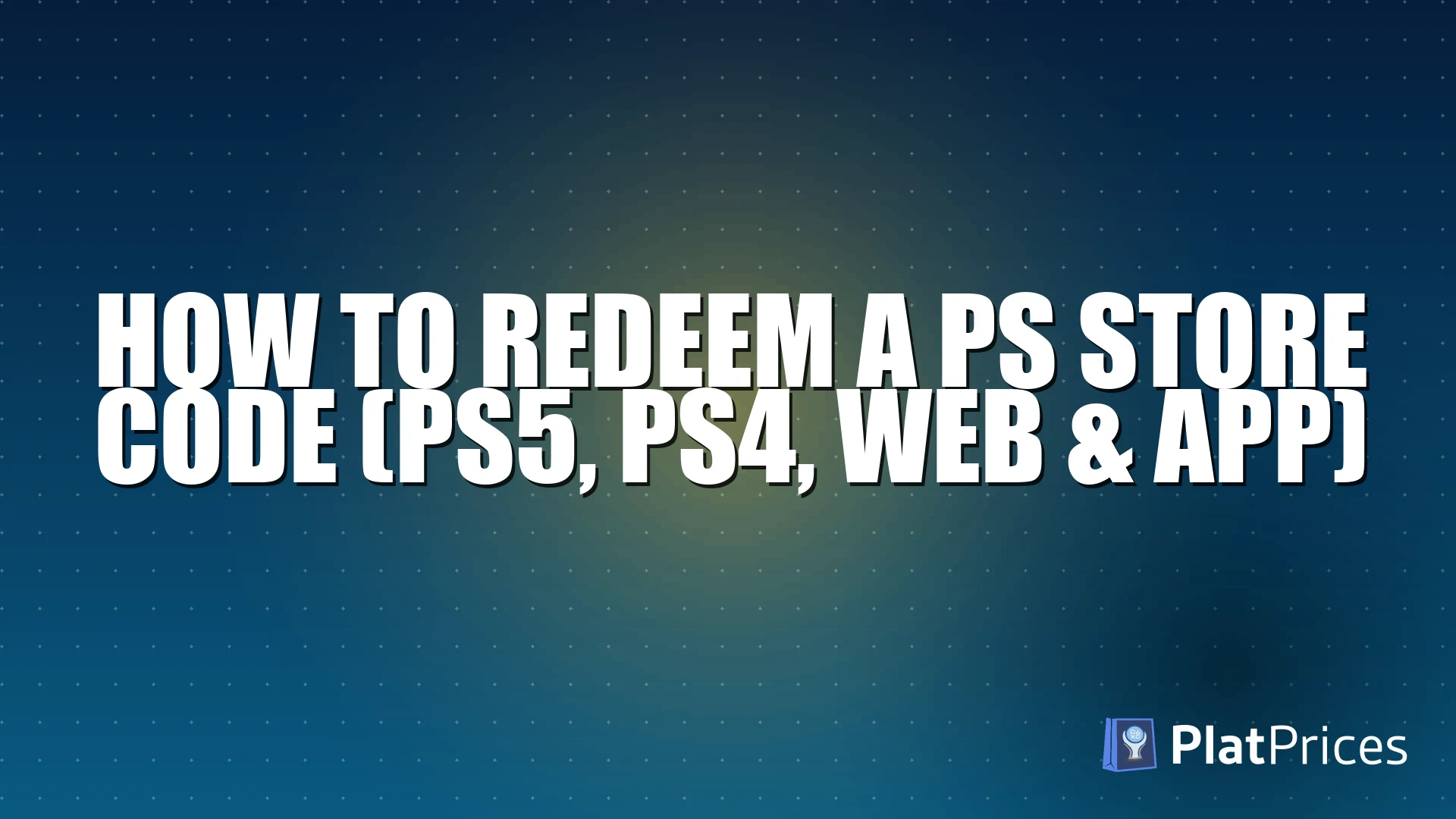 How to Redeem a PS Store Code (PS5, PS4, Web & App)